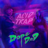 ​Dope D.O.D. «Acid Trap»